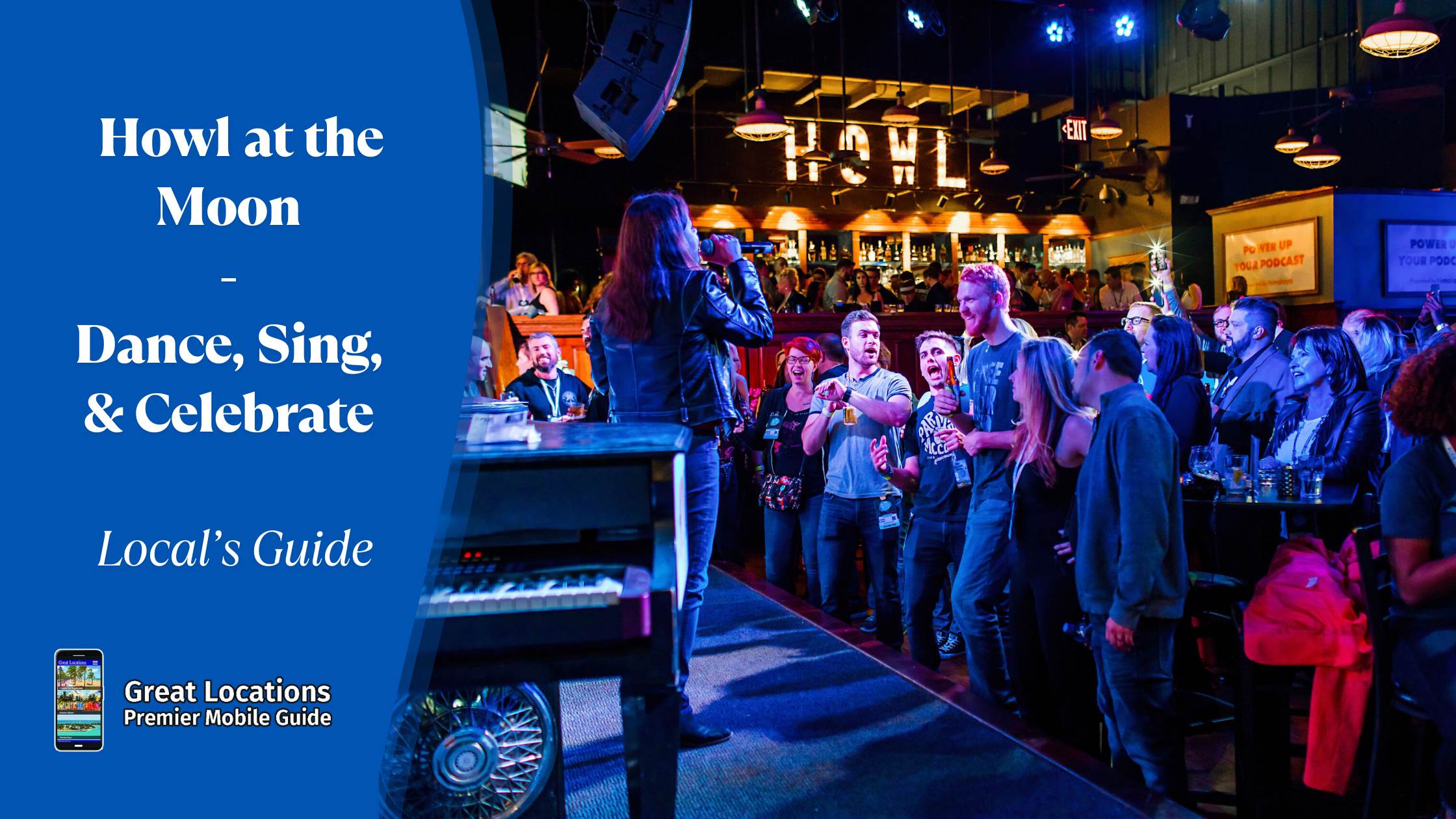 Howl at the Moon - Dance, Sing, and Celebrate in Fort Lauderdale’s Best Nightlife Venue