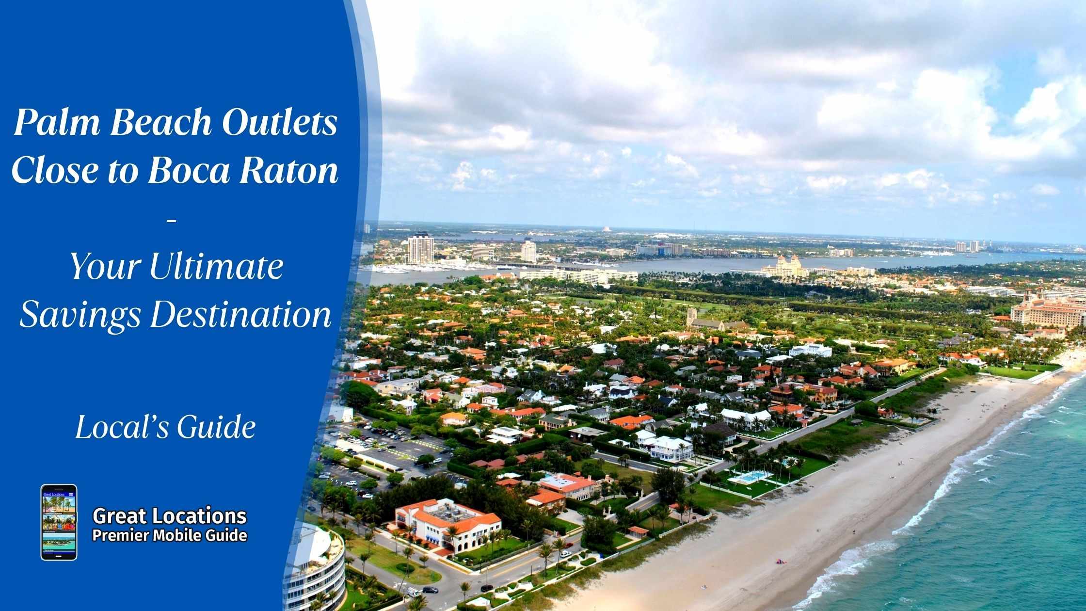 Palm Beach Outlets Close to Boca Raton - Your Ultimate Savings Destination