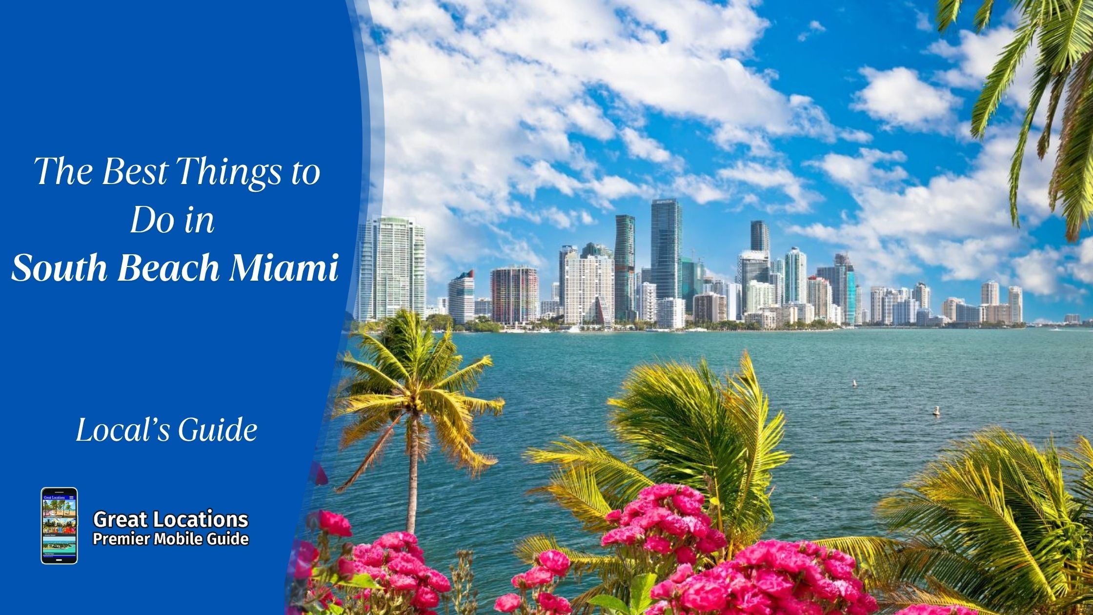 The Best Things to Do in South Beach Miami for First-Time Visitors