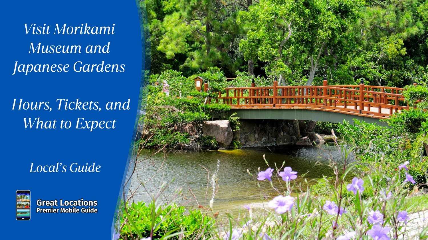 Visit Morikami Museum and Japanese Gardens - Hours, Tickets, and What to Expect
