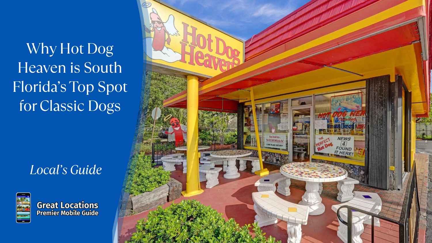 Why Hot Dog Heaven is South Florida’s Top Spot for Classic Dogs