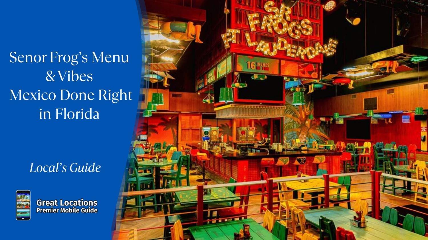 Senor Frog's Menu & Vibes - Mexico Done Right in Florida