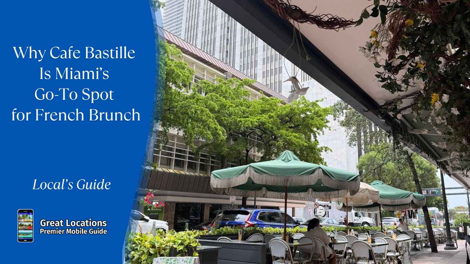 Why Cafe Bastille Is Miami’s Go-To Spot for French Brunch