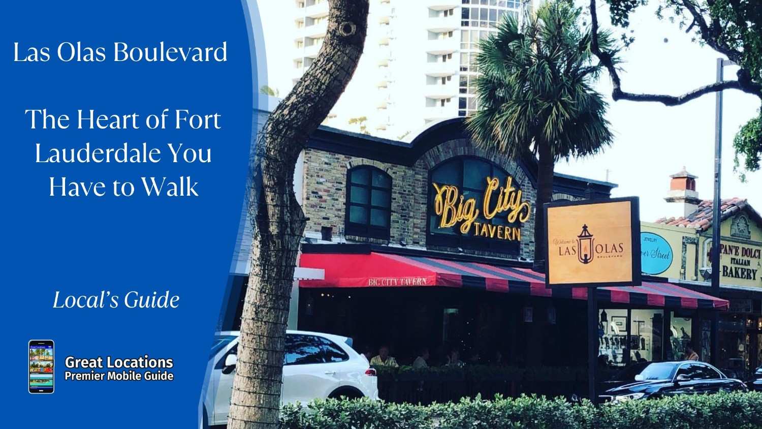 Las Olas Boulevard - The Heart of Fort Lauderdale You Have to Walk