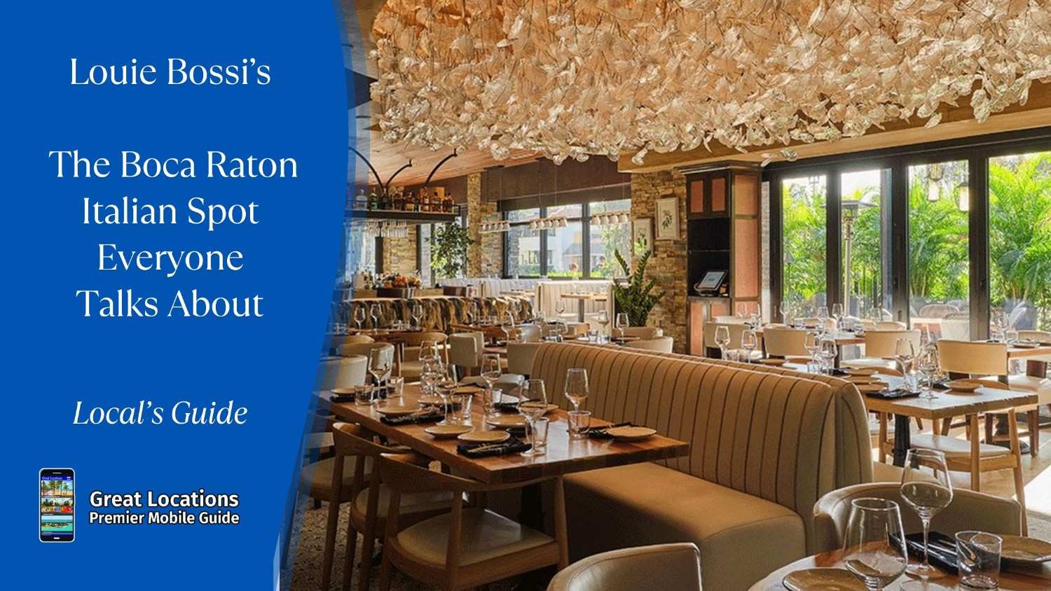 Louie Bossi's - The Boca Raton Italian Spot Everyone Talks About