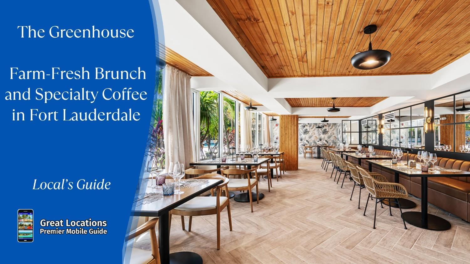 The Greenhouse - Farm-Fresh Brunch and Specialty Coffee in Fort Lauderdale