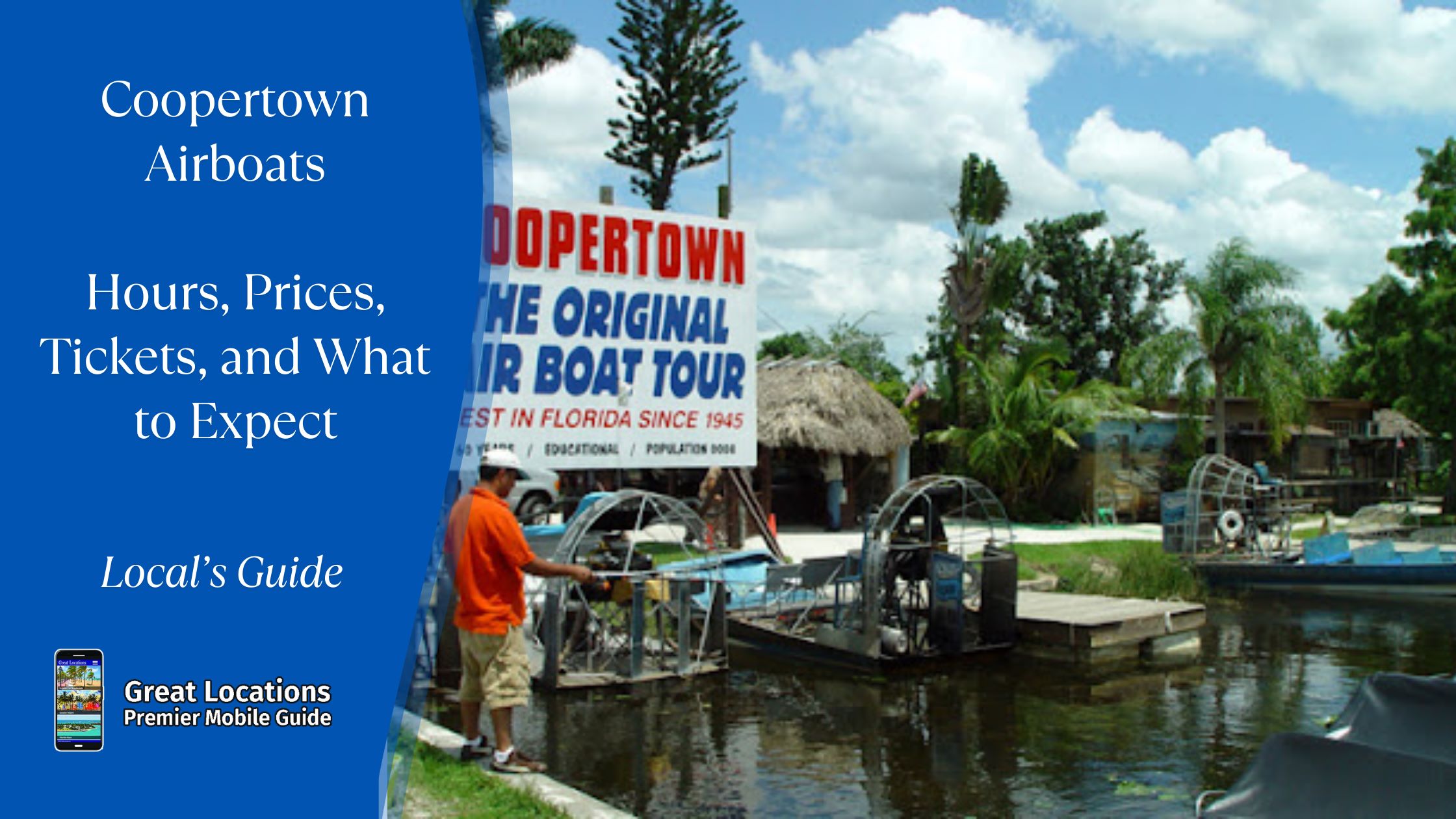 Coopertown Airboats - Hours, Prices, Tickets, and What to Expect