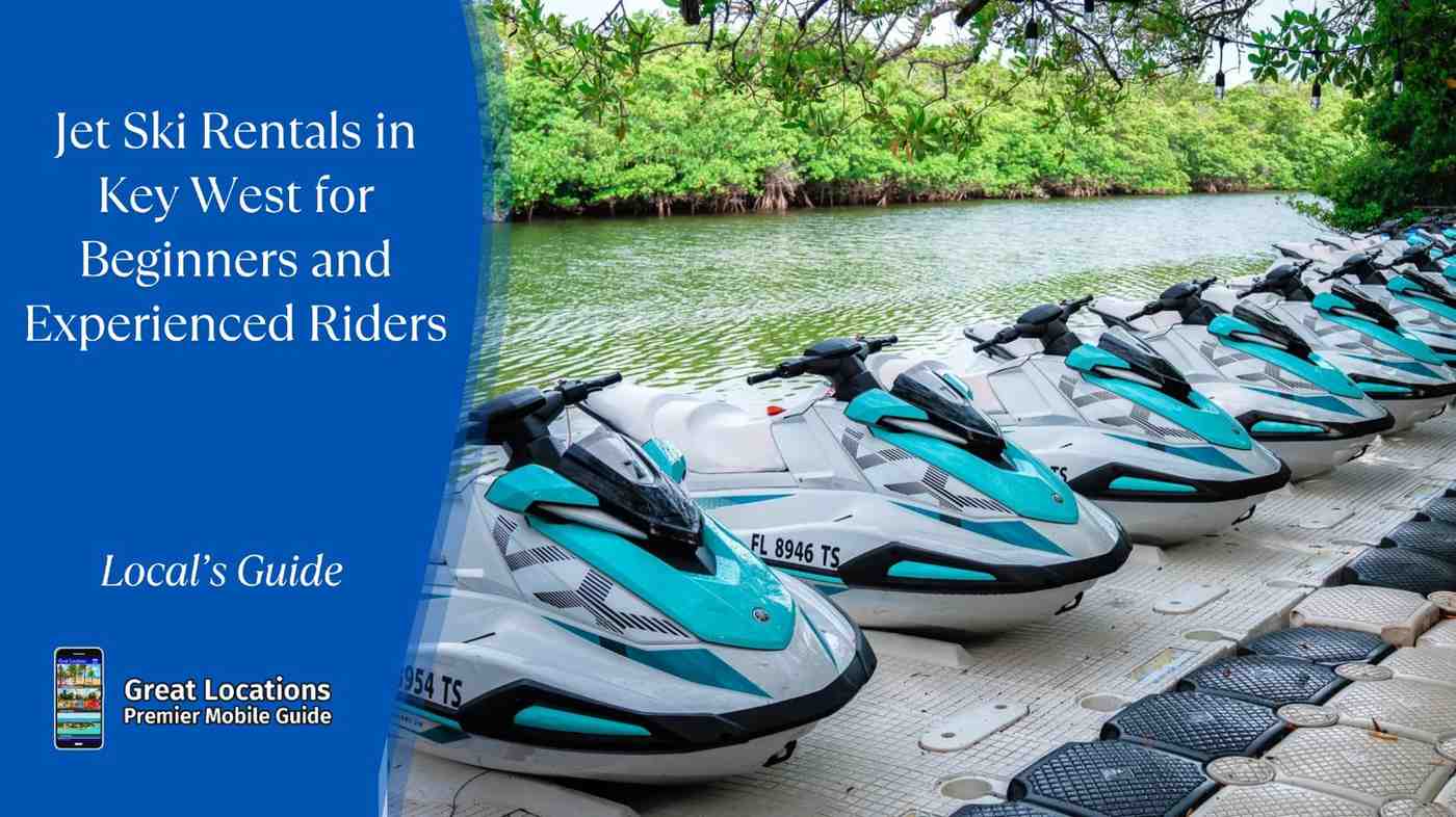 Jet Ski Rentals in Key West for Beginners and Experienced Riders